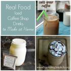 Real Food Iced Coffee Shop Drinks to Make at Home
