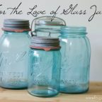 For the Love of Glass Jars