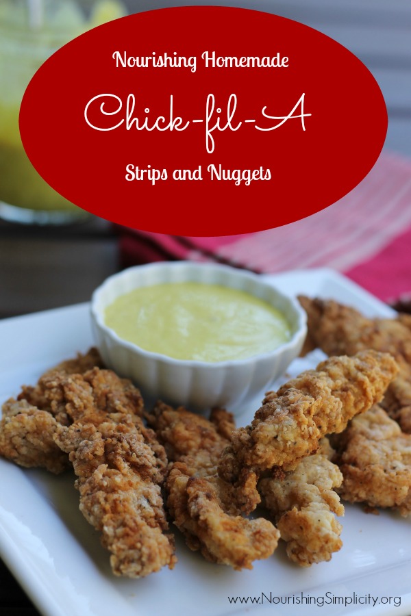 Nourishing Homemade Chick-fil-A Strips and Nuggets- www.nourishingsimplicity.org