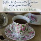 The Introvert’s Guide to Hospitality- 6 Essential Tips for the Introverted Hostess